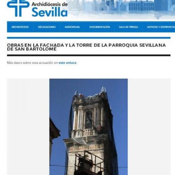 Nota de Prensa Archidiócesis de Sevilla: Obra en la Fachada y La torre de la Parroquia, restauración monumental ejecutada por Rehabilitaciones Grupo Acron
